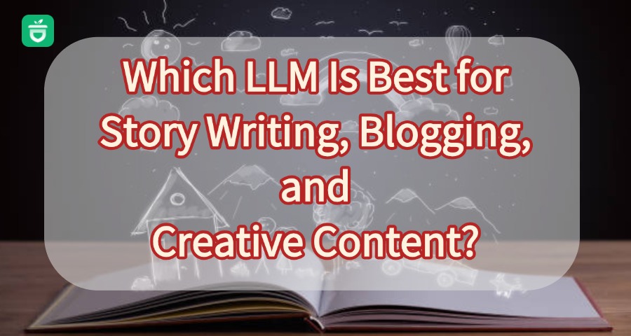 which llm is best for story writing